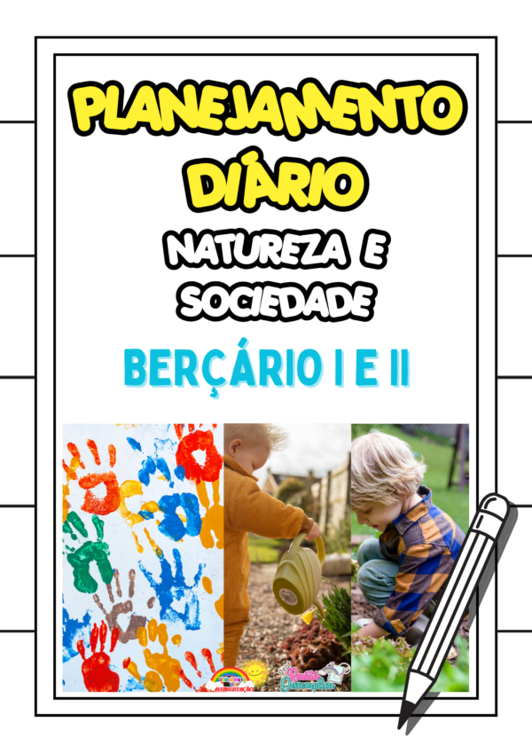 PLANEJAMENTOS DE AULAS - BERÇÁRIO I E II.📚⭐✏️​ - Imagem 11