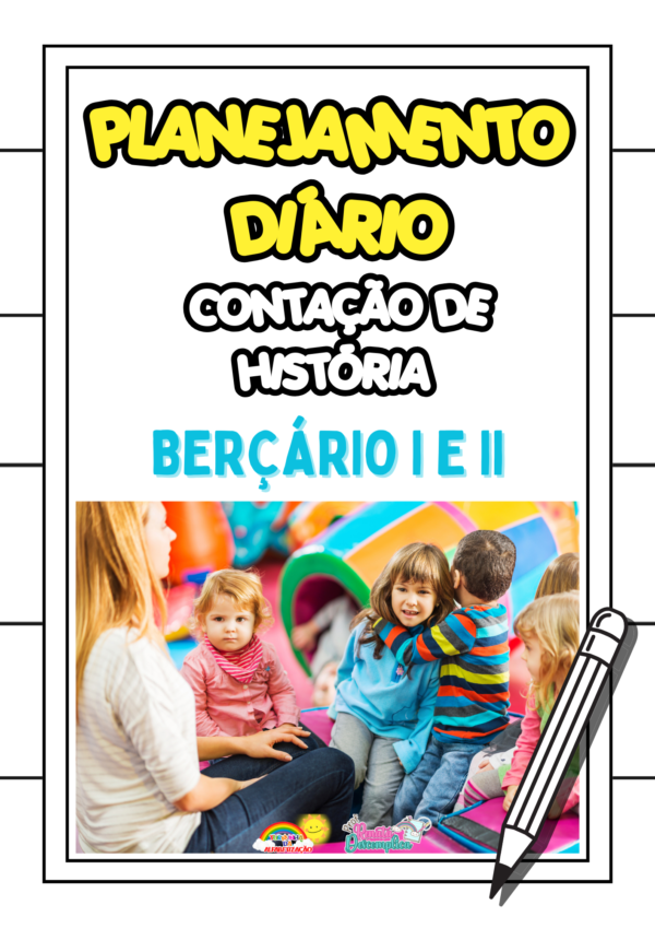 PLANEJAMENTOS DE AULAS - BERÇÁRIO I E II.📚⭐✏️​ - Imagem 5