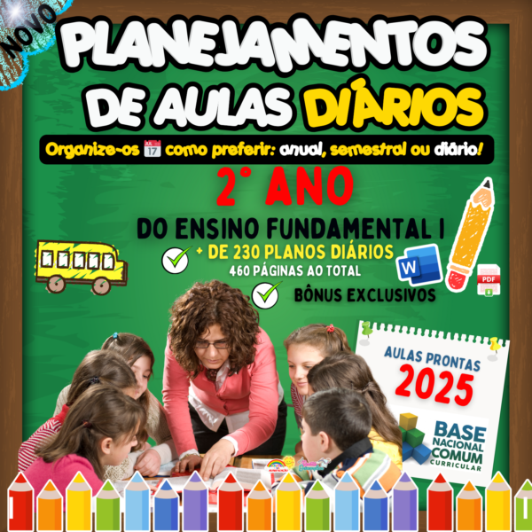 PLANEJAMENTOS DE AULAS BNCC 2025 - 2º ANO DO ENSINO FUNDAMENTAL I 📚⭐✏️🎉