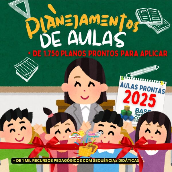 PLANEJAMENTOS DIÁRIOS ANUAL 2025 - EDUCAÇÃO INFANTIL E ENSINO FUNDAMENTAL (1º ao 5º Ano) 📚⭐✏ - Imagem 30